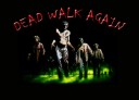 Dead Walk Again