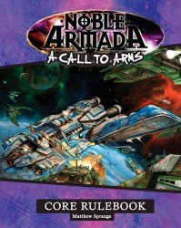 A Call to Arms Noble Armada Rulebook