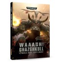 Waaagh! Ghazghkull – A Codex Orks Supplement