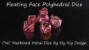 Sky Design_Precision Polyhedral Floating Face Dice Kickstarter