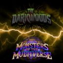 TDTL Monsters Of The Multiverse + The Darkwoods 1