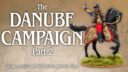 PW The Danube Campaign Part 2